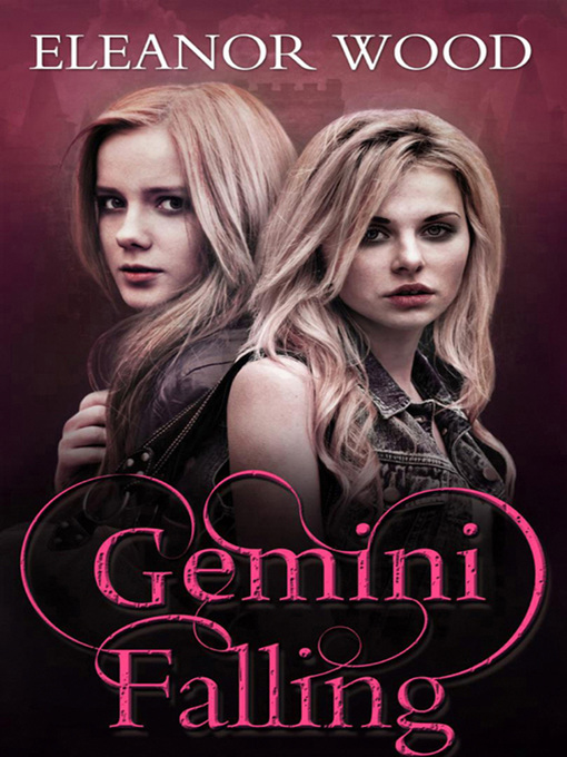 Title details for Gemini Falling by Eleanor Wood - Available
